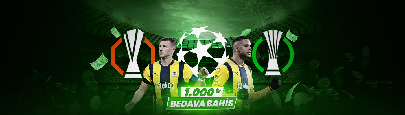 AVRUPA KUPALARINDAN BEDAVA BAHİS 1,000 bedava bahis