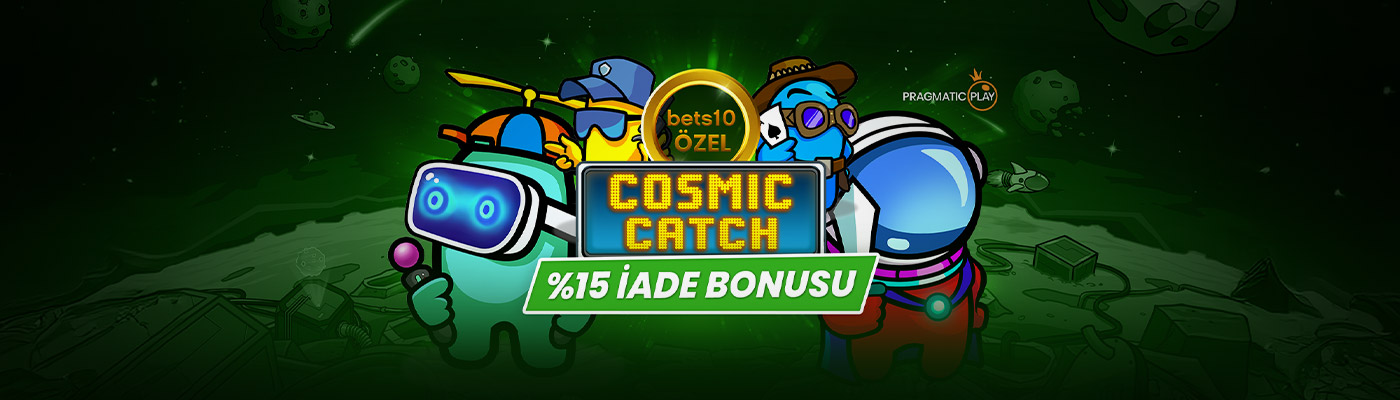 YENİ SLOTTAN FREE SPİN + İADE Cosmic Catch game desktop